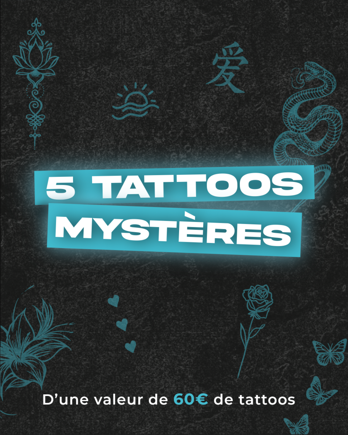 5 Tattoos mystères