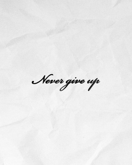 N°608 - Never give up